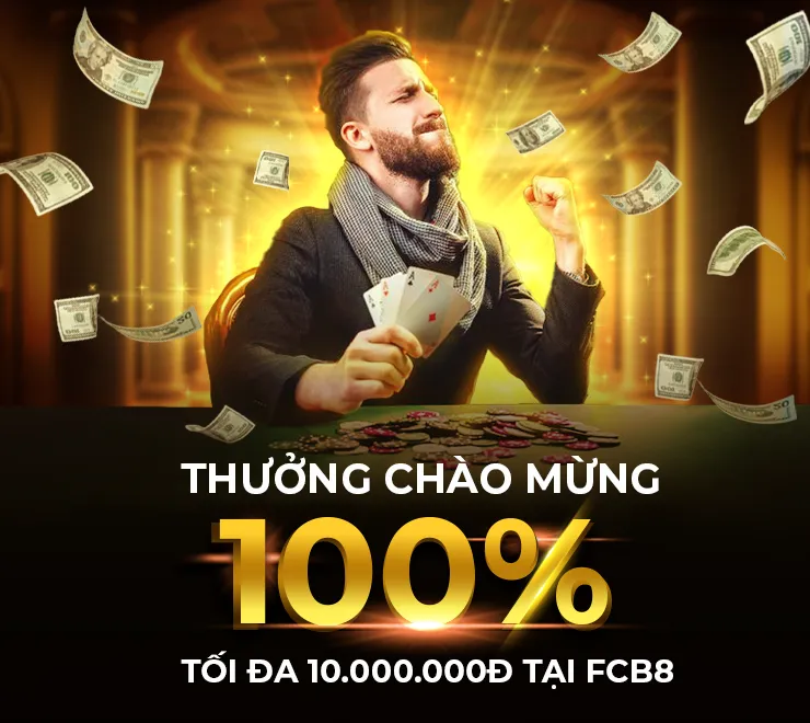 Thưởng chào mừng tân thủ, tặng 100% lần nạp đầu, tối đa 10 triệu VNĐ